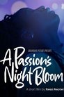 A Passion's Night Bloom poszter