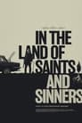 In the Land of Saints and Sinners poszter
