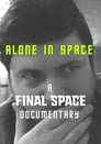 Alone in Space: A Final Space Documentary poszter