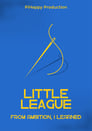 Little League: From Ambition I Learned