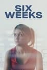 Six Weeks poszter