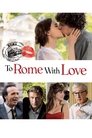 To Rome with Love poszter