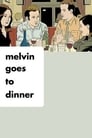 Melvin Goes to Dinner poszter