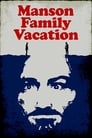 Manson Family Vacation