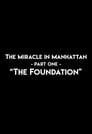 The Miracle In Manhattan, Part 1: "The Foundation" poszter