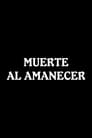 Muerte al amanecer