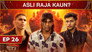Asli Raja Kaun?