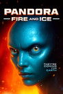 Plakat for 'Pandora: Fire and Ice'