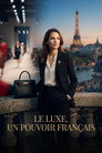 Le luxe, un pouvoir français