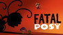 Fatal Posy