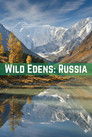 Wild Edens: Russia