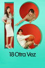 18 Otra Vez (2020)