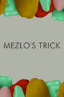 Mezlo's Trick