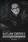Outlaw Empires (2012)