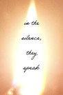 In the silence, they speak