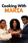 Cooking With Maria