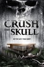 Poster for Crush the Skull