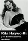 Rita Hayworth : et l'homme créa la déesse