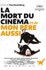 La Mort du cinéma et de mon père aussi