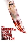 The Murder of Nicole Brown Simpson The Murder of Nicole Brown Simpson