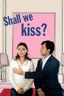 Poster for Shall We Kiss?