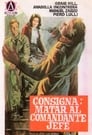 Consigna: matar al comandante en jefe