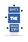 What’s the Hold Up? (2021)