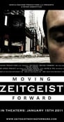 Image Zeitgeist: Moving Forward (2011) Film online subtitrat HD