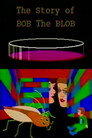 Bob the Blob