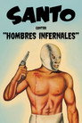 Постер: Santo contra hombres infernales