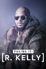 Plakat for 'R. Kelly: A Faking It Special'