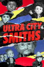 Ultra City Smiths Episode Rating Graph poster