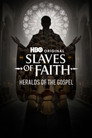 Slaves of Faith: The Heralds of the Gospel