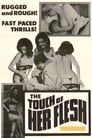 The Touch of Her Flesh (1967)