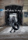 Snowflakes in my Yard