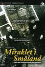 Miraklet i Småland