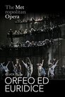 Orfeo ed Euridice [The Metropolitan Opera]