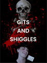 Gits and Shiggles