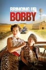 Educando a Bobby (2011) | Bringing Up Bobby