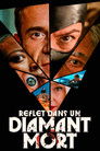 Reflet dans un diamant mort Voirfilms