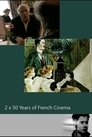 Deux fois cinquante ans de cinéma français