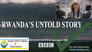 Rwanda's Untold Story