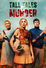 Tall Tales & Murder