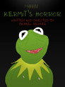 Kermit's Horror