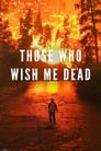 Those Who Wish Me Dead (2020)