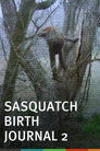 Sasquatch Birth Journal 2