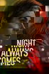Night Always Comes poster