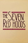 The Seven Red Hoods