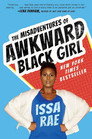 The Mis-Adventures of Awkward Black Girl