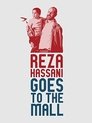 Reza Hassani Goes to the Mall